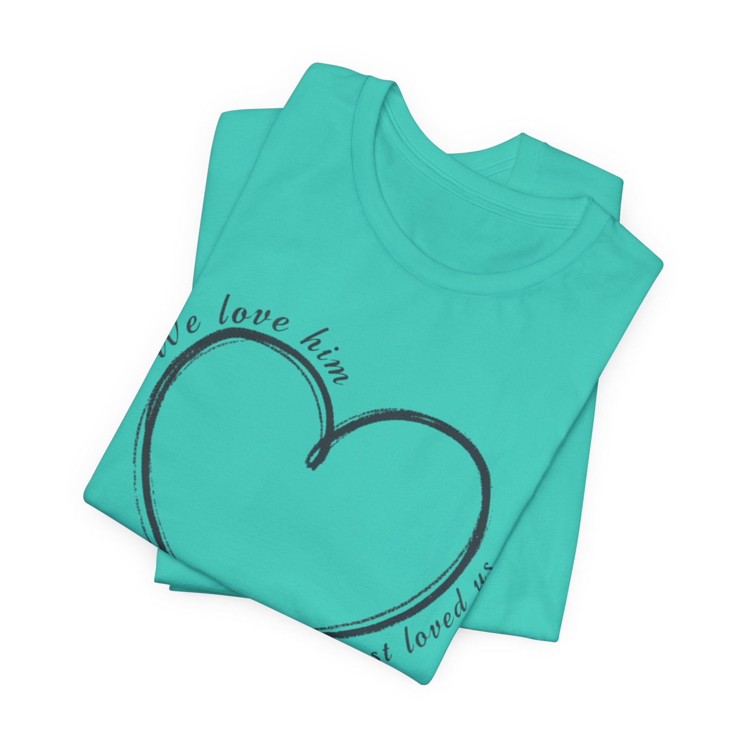 Heart T-shirt with scripture, Valentines Day or any Day