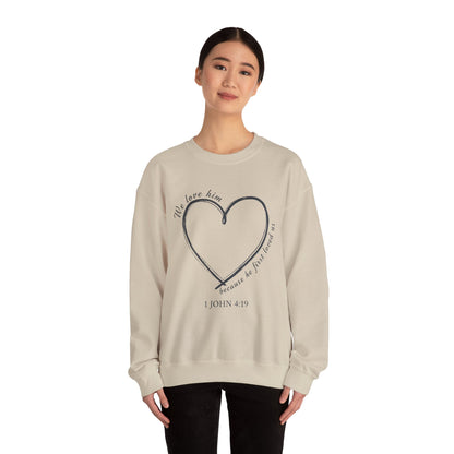 Heart Crewneck Sweatshirt | scripture 1 John 4:19