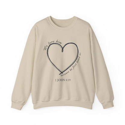 Heart Crewneck Sweatshirt | scripture 1 John 4:19