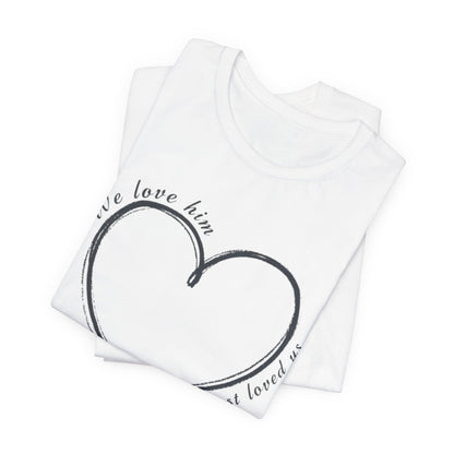 Heart T-shirt with scripture, Valentines Day or any Day