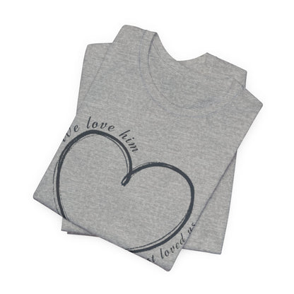 Heart T-shirt with scripture, Valentines Day or any Day