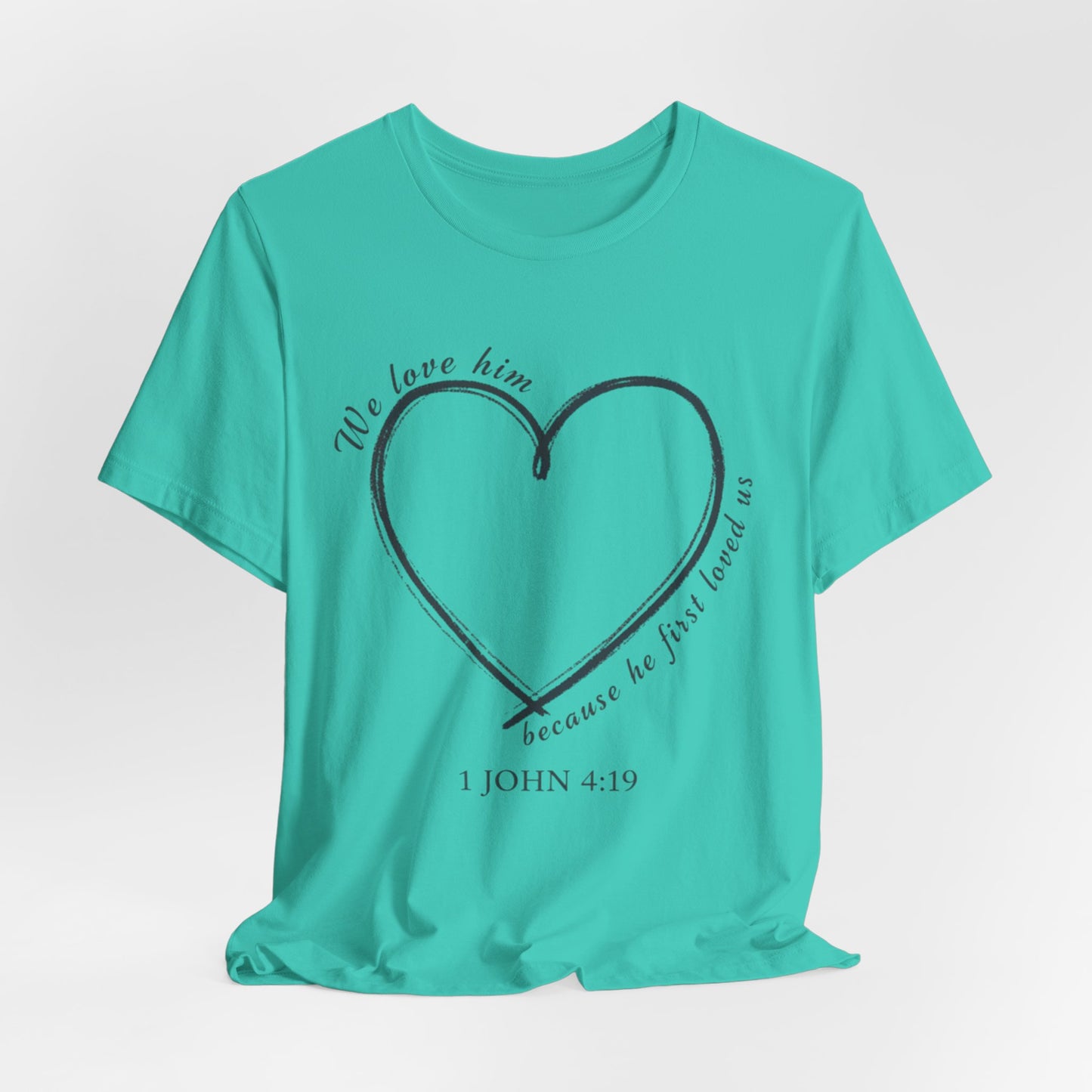 Heart T-shirt with scripture, Valentines Day or any Day
