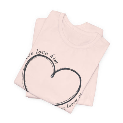 Heart T-shirt with scripture, Valentines Day or any Day