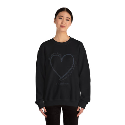 Heart Crewneck Sweatshirt | scripture 1 John 4:19