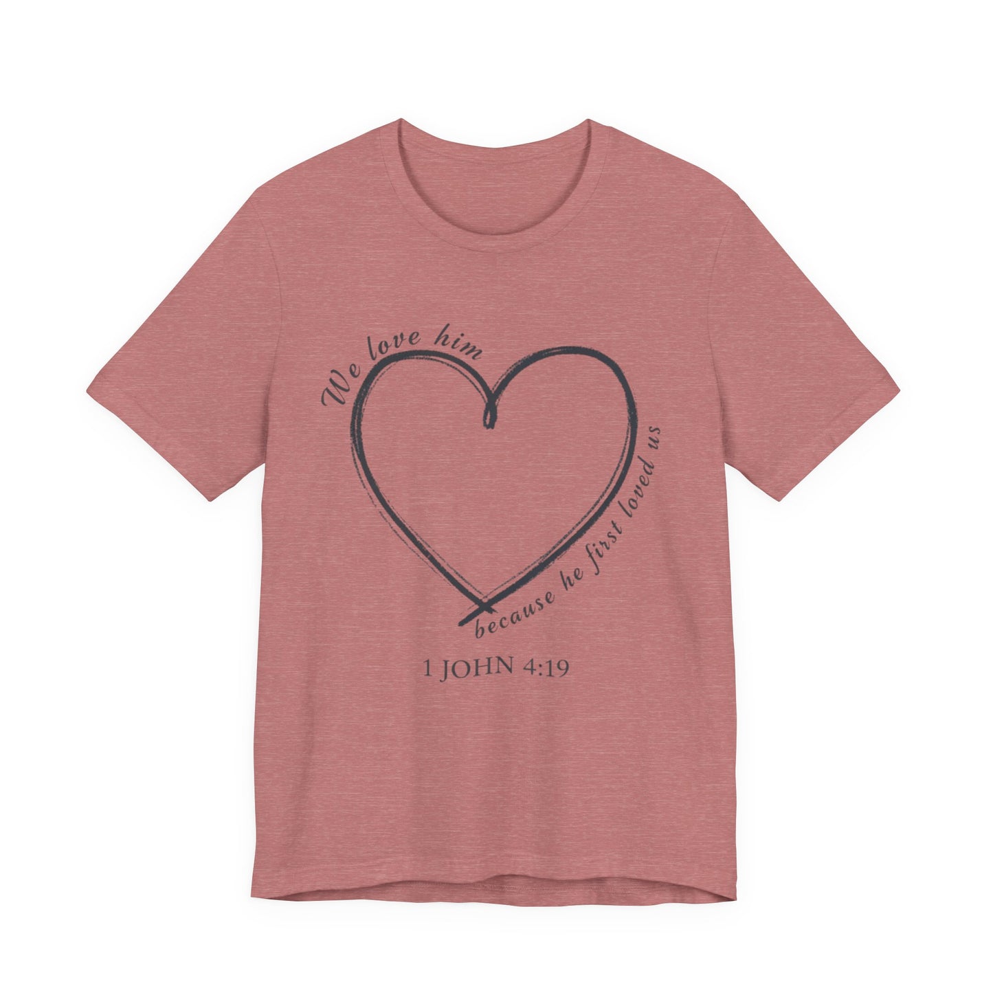 Heart T-shirt with scripture, Valentines Day or any Day